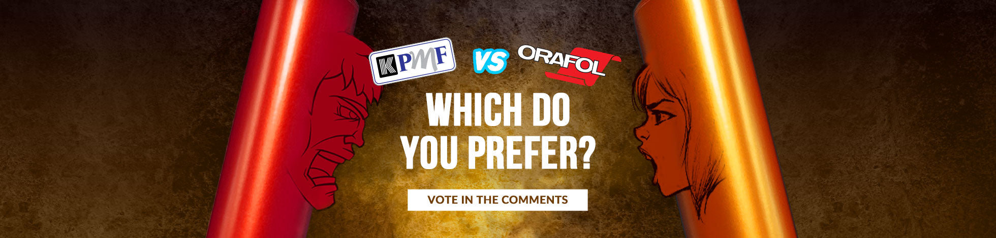 KPMF V.S. Orafol (Battle of The Brands)