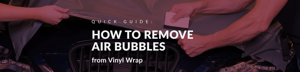 how-to-remove-air-bubbles-from-vinyl-wrap-metro-restyling