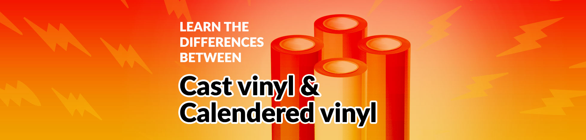 Calendered Vinyl VS Cast Vinyl