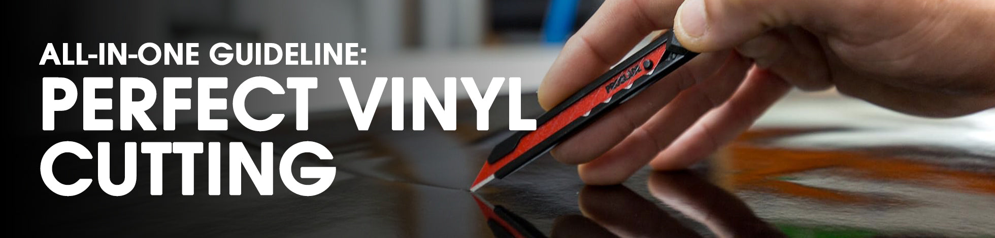 All-In-One Guideline: Perfect Vinyl Cutting